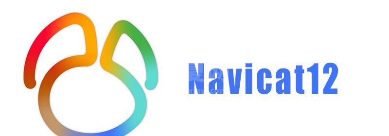 navicat12是什么