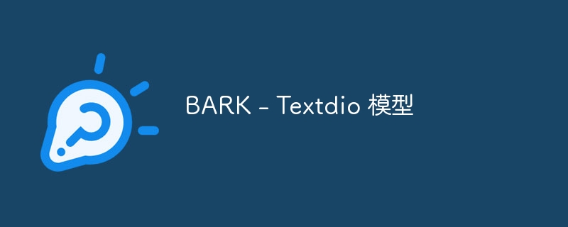 bark - textdio 模型